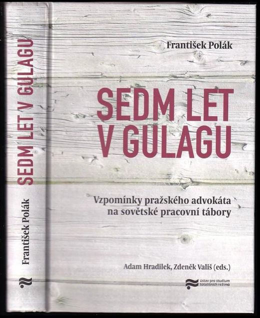 František Polák: Sedm let v gulagu | Aukro